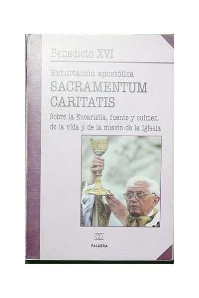 Exhortación apostólica postsinodal Sacramentum Caritatis